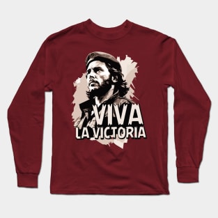 Ernesto Che Guevara. Viva la victoria Long Sleeve T-Shirt